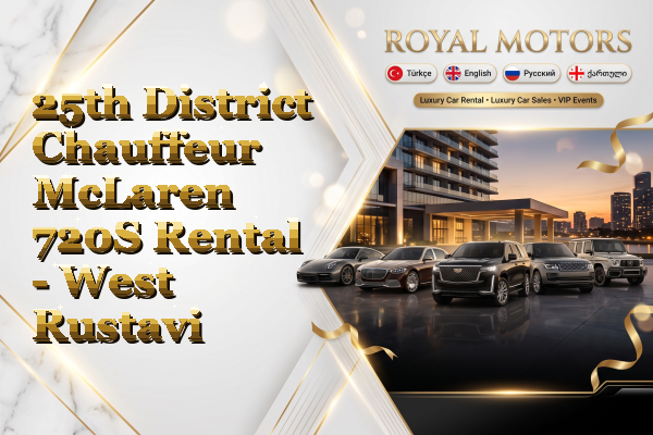 25th District Chauffeur McLaren 720S Rental - West Rustavi