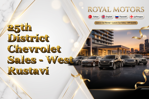 25th District Chevrolet Sales - West Rustavi
