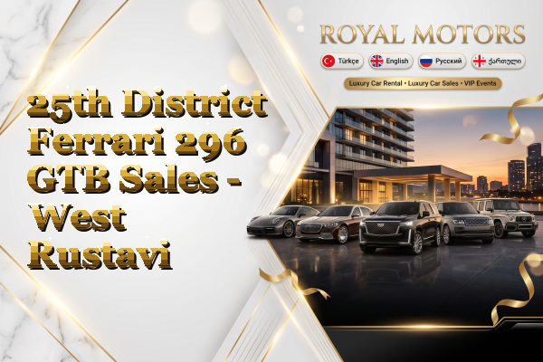 25th District Ferrari 296 GTB Sales - West Rustavi