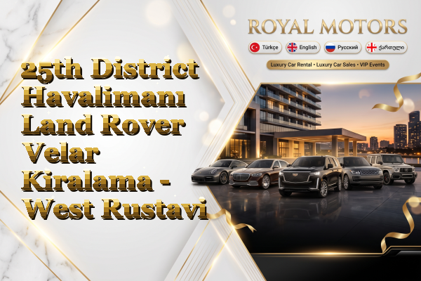 25th District Havalimanı Land Rover Velar Kiralama - West Rustavi