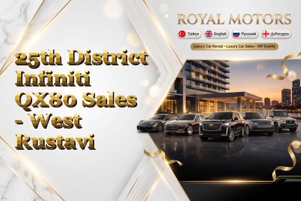 25th District Infiniti QX80 Sales - West Rustavi
