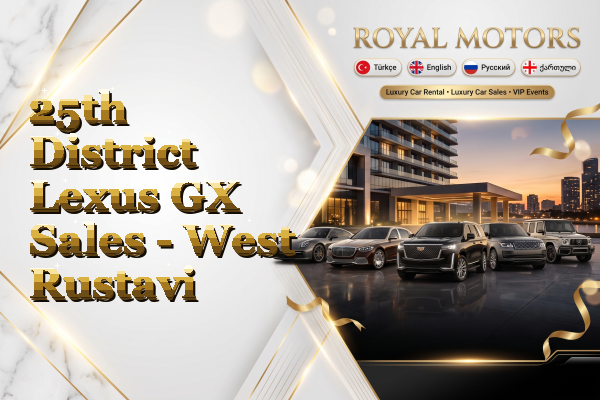 25th District Lexus GX Sales - West Rustavi