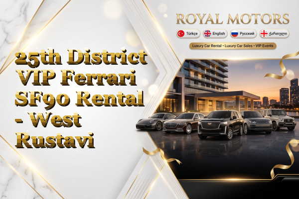 25th District VIP Ferrari SF90 Rental - West Rustavi