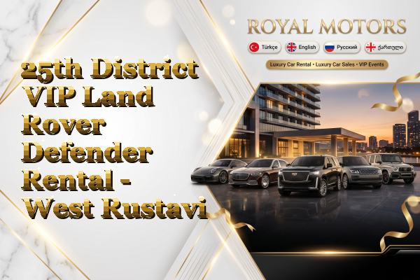 25th District VIP Land Rover Defender Rental - West Rustavi