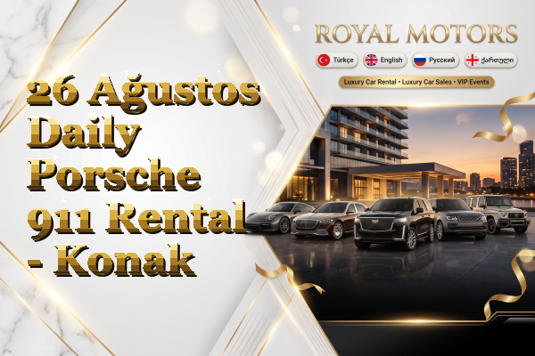 26 Ağustos Daily Porsche 911 Rental - Konak