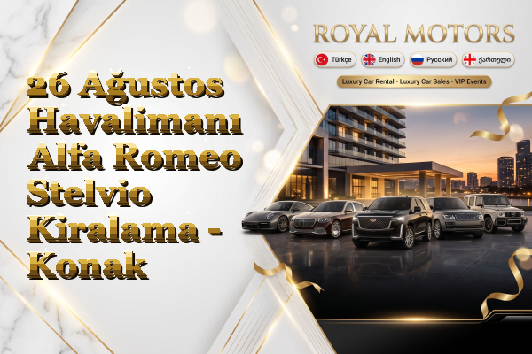 26 Ağustos Havalimanı Alfa Romeo Stelvio Kiralama - Konak