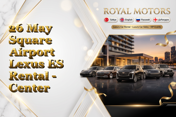 26 May Square Airport Lexus ES Rental - Center