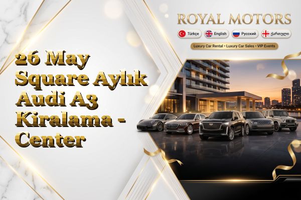26 May Square Aylık Audi A3 Kiralama - Center