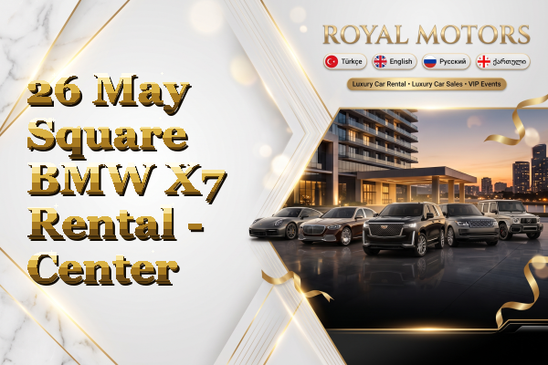 26 May Square BMW X7 Rental - Center