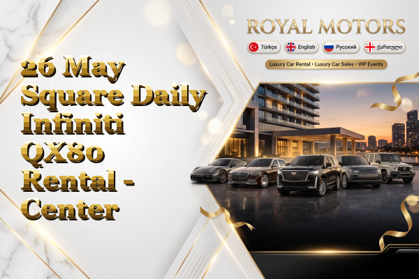 26 May Square Daily Infiniti QX80 Rental - Center