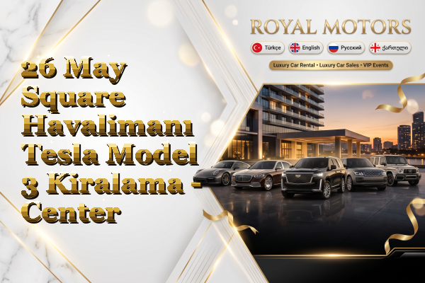 26 May Square Havalimanı Tesla Model 3 Kiralama - Center