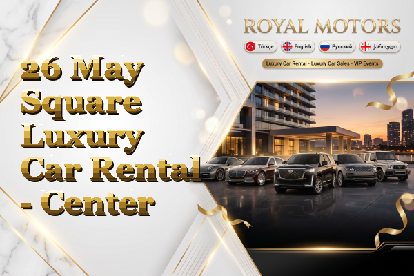 26 May Square Luxury Car Rental - Center