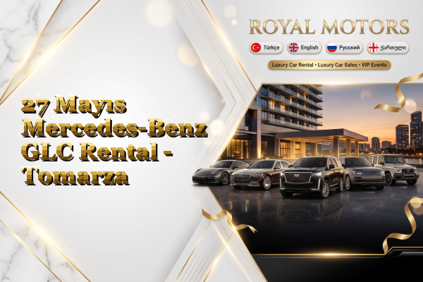 27 Mayıs Mercedes-Benz GLC Rental - Tomarza