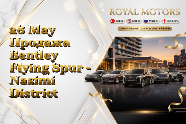 28 May Продажа Bentley Flying Spur - Nasimi District