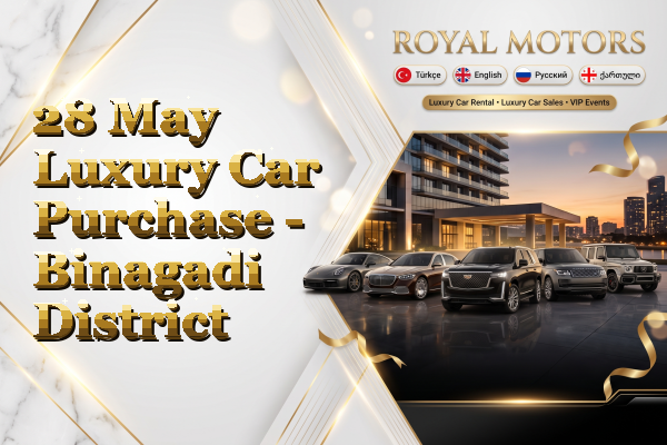 28 May Luxury Car Purchase - Binagadi District