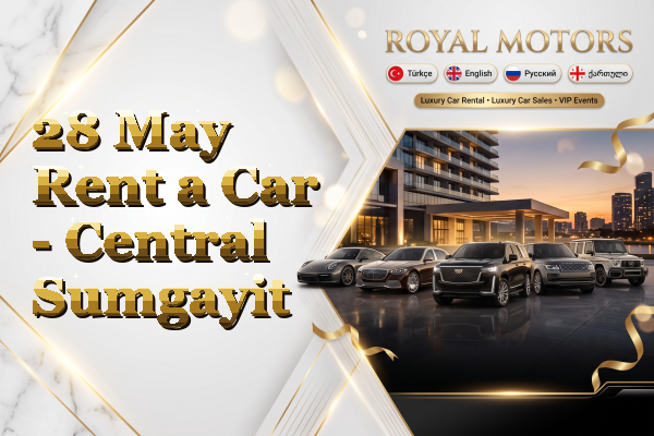 28 May Rent a Car - Central Sumgayit