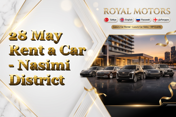 28 May Rent a Car - Nasimi District
