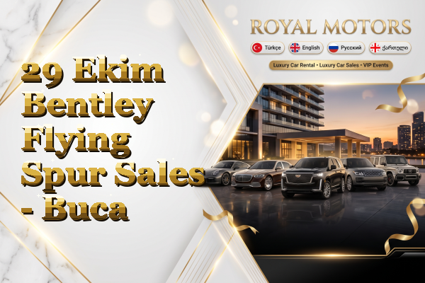 29 Ekim Bentley Flying Spur Sales - Buca