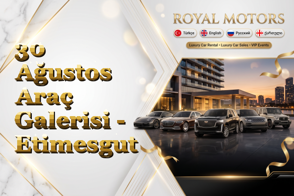 30 Ağustos Araç Galerisi - Etimesgut