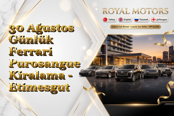 30 Ağustos Günlük Ferrari Purosangue Kiralama - Etimesgut