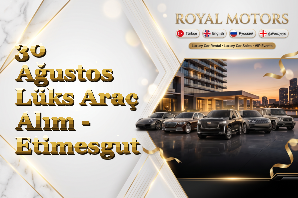 30 Ağustos Lüks Araç Alım - Etimesgut