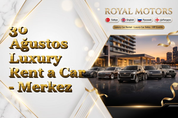30 Ağustos Luxury Rent a Car - Merkez