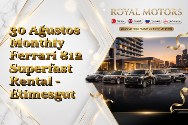 30 Ağustos Monthly Ferrari 812 Superfast Rental - Etimesgut