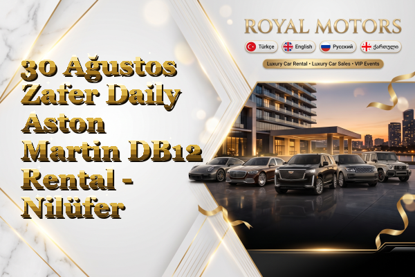 30 Ağustos Zafer Daily Aston Martin DB12 Rental - Nilüfer
