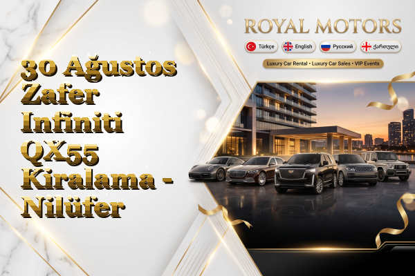 30 Ağustos Zafer Infiniti QX55 Kiralama - Nilüfer