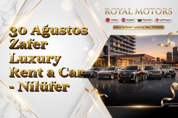 30 Ağustos Zafer Luxury Rent a Car - Nilüfer