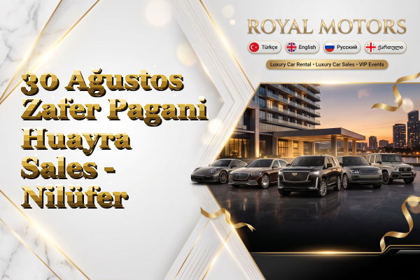 30 Ağustos Zafer Pagani Huayra Sales - Nilüfer