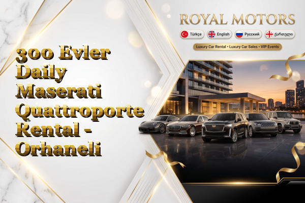 300 Evler Daily Maserati Quattroporte Rental - Orhaneli