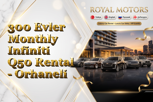 300 Evler Monthly Infiniti Q50 Rental - Orhaneli