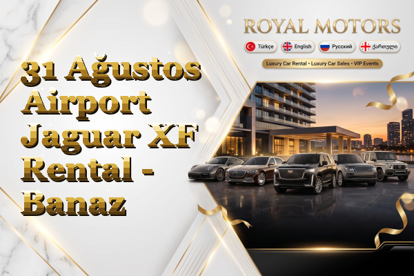 31 Ağustos Airport Jaguar XF Rental - Banaz