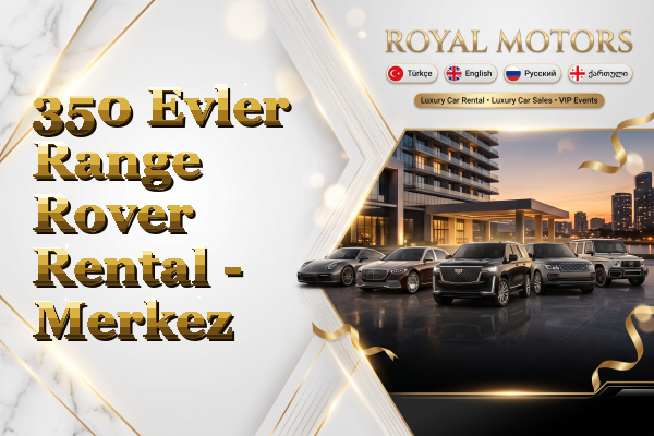 350 Evler Range Rover Rental - Merkez