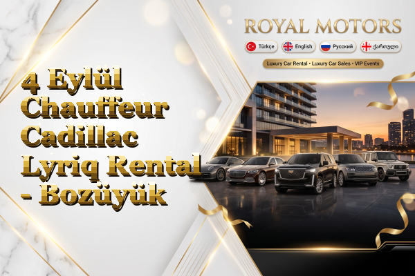 4 Eylül Chauffeur Cadillac Lyriq Rental - Bozüyük