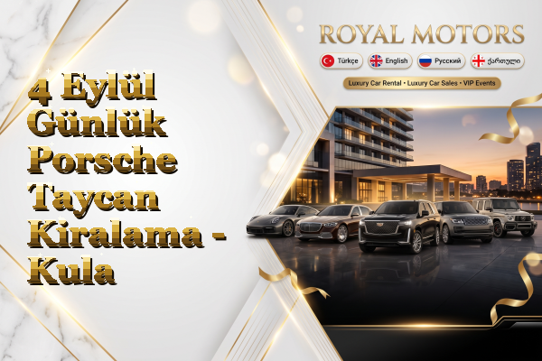 4 Eylül Günlük Porsche Taycan Kiralama - Kula