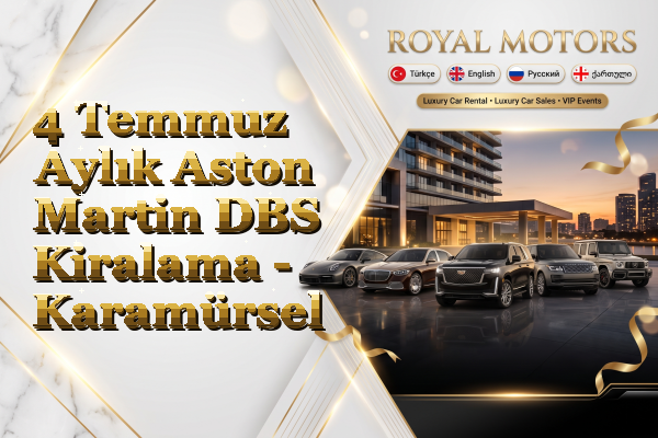 4 Temmuz Aylık Aston Martin DBS Kiralama - Karamürsel