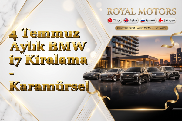 4 Temmuz Aylık BMW i7 Kiralama - Karamürsel