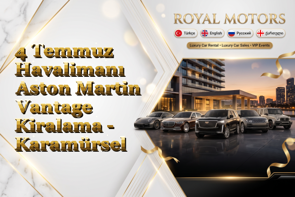 4 Temmuz Havalimanı Aston Martin Vantage Kiralama - Karamürsel
