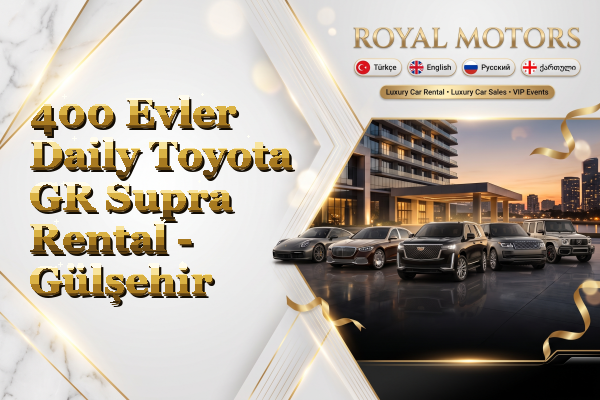 400 Evler Daily Toyota GR Supra Rental - Gülşehir
