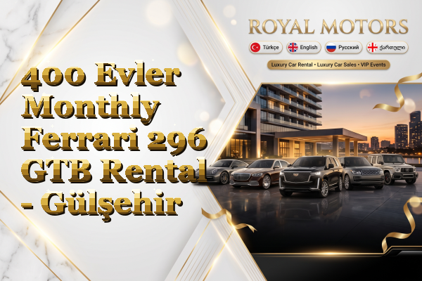 400 Evler Monthly Ferrari 296 GTB Rental - Gülşehir
