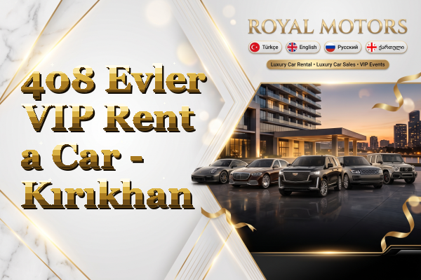 408 Evler VIP Rent a Car - Kırıkhan