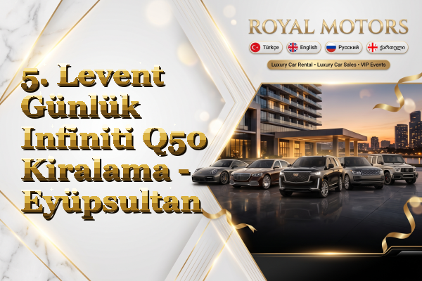 5. Levent Günlük Infiniti Q50 Kiralama - Eyüpsultan