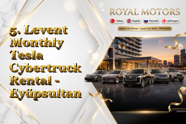 5. Levent Monthly Tesla Cybertruck Rental - Eyüpsultan