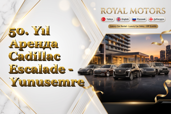 50. Yıl Аренда Cadillac Escalade - Yunusemre