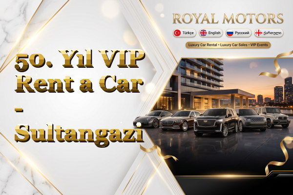 50. Yıl VIP Rent a Car - Sultangazi