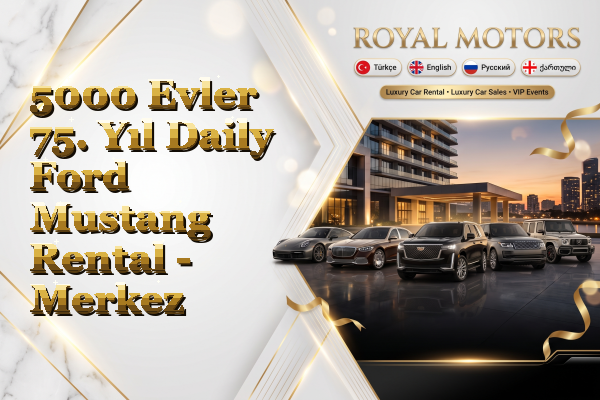5000 Evler 75. Yıl Daily Ford Mustang Rental - Merkez