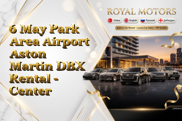 6 May Park Area Airport Aston Martin DBX Rental - Center