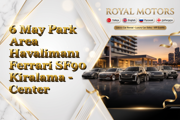 6 May Park Area Havalimanı Ferrari SF90 Kiralama - Center